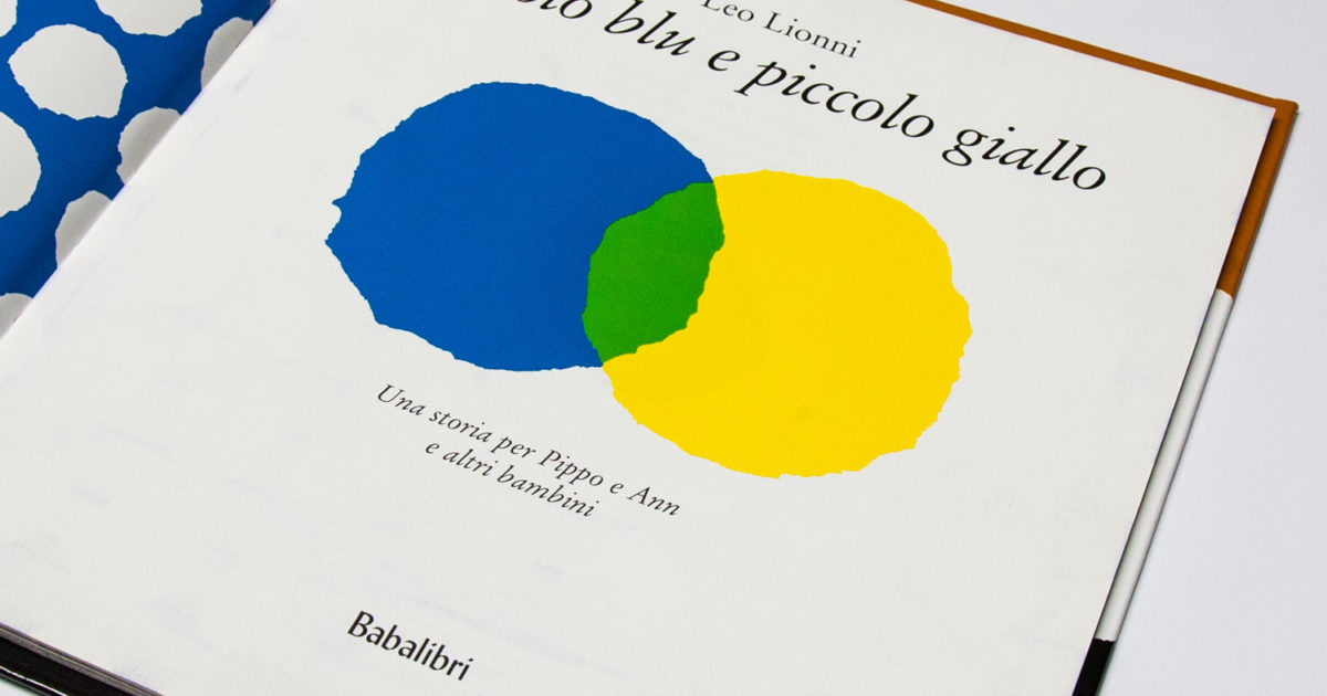 Piccolo blu e piccolo giallo un libro di Leo Lionni - Occhi di Bimbo
